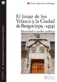 el linaje de los velasco y la ciudad de burgos (1379-1474)-alicia ines montero malaga-9788494051500 el linaje de los velasco y la ciudad de burgos (1379-1474)-alicia ines montero malaga-9788494051500
