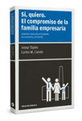 si, quiero: el compromiso de la familia empresaria-9788494140600 si, quiero: el compromiso de la familia empresaria-9788494140600