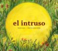 el intruso-pablo albo-9788494285400 el intruso-pablo albo-9788494285400
