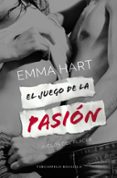 el juego de la pasion-emma hart-9788494415500 el juego de la pasion-emma hart-9788494415500