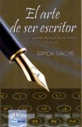 el arte de ser escritor-ramon sanchis ferrandiz-9788494477300 el arte de ser escritor-ramon sanchis ferrandiz-9788494477300