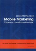 mobile marketing-jesus hernandez-9788494585500 mobile marketing-jesus hernandez-9788494585500