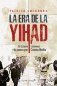 la era de la yihad-patrick cockburn-9788494588600 la era de la yihad-patrick cockburn-9788494588600