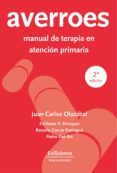 averroes manual de terapia en atencion primaria (2ª ed.)-juan carlos olazabal-9788494623400 averroes manual de terapia en atencion primaria (2ª ed.)-juan carlos olazabal-9788494623400