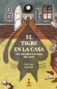 el tigre en la casa-carl van vechten-9788494899300 el tigre en la casa-carl van vechten-9788494899300