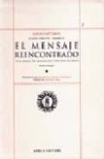 el mensaje reencontrado o el reloj de la noche y del dia de dios (vol. iii) (ed. bilingüe)-9788495134400 el mensaje reencontrado o el reloj de la noche y del dia de dios (vol. iii) (ed. bilingüe)-9788495134400