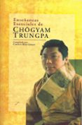 enseñanzas esenciales de chogyam trungpa-carolyn rose gimian-9788495496300 enseñanzas esenciales de chogyam trungpa-carolyn rose gimian-9788495496300