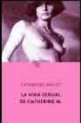 la vida sexual de catherine m.-catherine millet-9788496333000 la vida sexual de catherine m.-catherine millet-9788496333000