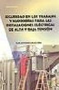 seguridad en los trabajos y maniobras para las instalaciones elec tricas de alta y baja tension-juan antonio calvo saez-9788496560000 seguridad en los trabajos y maniobras para las instalaciones elec tricas de alta y baja tension-juan antonio calvo saez-9788496560000