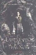 el laberinto del fauno (guion)-guillermo del toro-9788496582200 el laberinto del fauno (guion)-guillermo del toro-9788496582200
