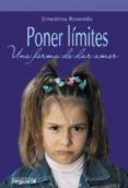 poner limites: una forma de dar amor-ernestina rosendo-9788496912700 poner limites: una forma de dar amor-ernestina rosendo-9788496912700