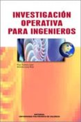 investigacion operativa para ingenieros-pilar tormos juan-antonio lova ruiz-9788497054300 investigacion operativa para ingenieros-pilar tormos juan-antonio lova ruiz-9788497054300