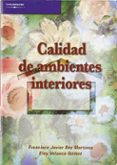 calidad de ambientes interiores-francisco javier rey martinez-eloy velasco gomez-9788497325400 calidad de ambientes interiores-francisco javier rey martinez-eloy velasco gomez-9788497325400