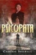 el psicopata: un policia a la busqueda de un asesino en serie en el madrid de la guerra civil-carlos berbell-9788497348300 el psicopata: un policia a la busqueda de un asesino en serie en el madrid de la guerra civil-carlos berbell-9788497348300