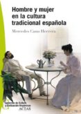 hombre y mujer en la cultura tradicional española-mercedes cano herrera-9788497390200 hombre y mujer en la cultura tradicional española-mercedes cano herrera-9788497390200