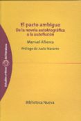 el pacto ambiguo: de la novela autobiografica a la autoficcion-manuel alberca-9788497427500 el pacto ambiguo: de la novela autobiografica a la autoficcion-manuel alberca-9788497427500