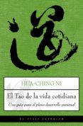 el tao de la vida cotidiana: un guia para el pleno desarrollo per sonal-9788497544900 el tao de la vida cotidiana: un guia para el pleno desarrollo per sonal-9788497544900