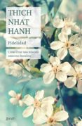 fidelidad (ebook)-thich nhat hanh-9788497546300 fidelidad (ebook)-thich nhat hanh-9788497546300