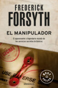 el manipulador-frederick forsyth-9788497595100 el manipulador-frederick forsyth-9788497595100