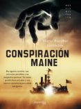 conspiración maine (ebook)-mario escobar golderos-9788497633000 conspiración maine (ebook)-mario escobar golderos-9788497633000