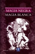 magia negra. magia blanca-miriam araujo-9788497943000 magia negra. magia blanca-miriam araujo-9788497943000