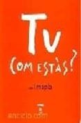 tu, com estas?-inma pla-9788497952200 tu, com estas?-inma pla-9788497952200
