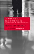 crimen en el barrio del once: el primer caso del comisario lascan o-ernesto mallo-9788498415100 crimen en el barrio del once: el primer caso del comisario lascan o-ernesto mallo-9788498415100