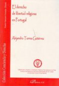 el derecho de libertad religiosa en portugal-alejandro torres gutierrez-9788498499100 el derecho de libertad religiosa en portugal-alejandro torres gutierrez-9788498499100