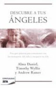 descubre a tus angeles-alma daniel-timothy wyllie-9788498724400 descubre a tus angeles-alma daniel-timothy wyllie-9788498724400