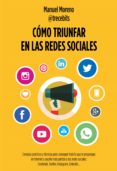 cómo triunfar en las redes sociales (ebook)-manuel moreno-9788498754100 cómo triunfar en las redes sociales (ebook)-manuel moreno-9788498754100