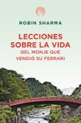 lecciones sobre la vida del monje que vendio su ferrari-robin sharma-9788499086200 lecciones sobre la vida del monje que vendio su ferrari-robin sharma-9788499086200