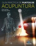 guia practica de puntos de acupuntura-chris jarmey-9788499105000 guia practica de puntos de acupuntura-chris jarmey-9788499105000