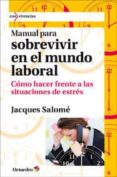manual para sobrevivir en el mundo laboral-jacques salome-9788499212500 manual para sobrevivir en el mundo laboral-jacques salome-9788499212500