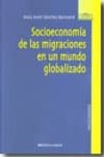 socioeconomia de las migraciones en un mundo globalizado-jesus javier sanchez barricarte-9788499400600 socioeconomia de las migraciones en un mundo globalizado jesus javier sanchez barricarte 9788499400600