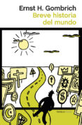 breve historia del mundo-ernst h. gombrich-9788499422800 breve historia del mundo-ernst h. gombrich-9788499422800