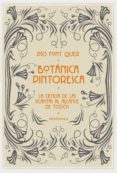 botanica pintoresca: la ciencia de las plantas al alcance de todo s-pio font quer-9788499423500 botanica pintoresca: la ciencia de las plantas al alcance de todo s-pio font quer-9788499423500