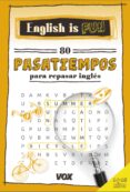 english is fun. 80 pasatiempos para repasar ingles (14-15 años)-9788499742700 english is fun. 80 pasatiempos para repasar ingles (14-15 años)-9788499742700