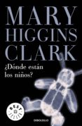 ¿dónde están los niños? (ebook)-mary higgins clark-9788499898100 ¿dónde están los niños? (ebook)-mary higgins clark-9788499898100