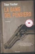 la gang del pensiero ovvero la zetetica e l arte della rapina in banca-tibor fischer-9788811679400 la gang del pensiero ovvero la zetetica e l arte della rapina in banca-tibor fischer-9788811679400