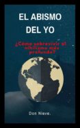 el abismo del yo. ¿como sobrevivir al nihilismo mas profundo? (ebook)-9788828345800 el abismo del yo. ¿como sobrevivir al nihilismo mas profundo? (ebook)-9788828345800