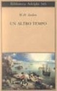 un altro tempo. testo a fronte-wystan hugh auden-9788845912900 un altro tempo. testo a fronte-wystan hugh auden-9788845912900