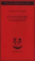 convertire casaubon-luciano canfora-9788845916700 convertire casaubon-luciano canfora-9788845916700