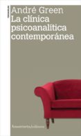 la clinica psicoanalitica contemporanea-andre green-9789505182800 la clinica psicoanalitica contemporanea-andre green-9789505182800