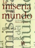la miseria del mundo-pierre bordieu-9789505572700 la miseria del mundo-pierre bordieu-9789505572700