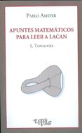 apuntes matematicos para leer a lacan 1.: topologia-pablo amster-9789506492700 apuntes matematicos para leer a lacan 1.: topologia-pablo amster-9789506492700