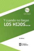 y cuando no llegan los hijos (ebook)-9789581204700 y cuando no llegan los hijos (ebook)-9789581204700