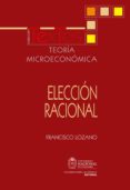 teoria microeconomica: eleccion racional (ebook)-9789587612400 teoria microeconomica: eleccion racional (ebook)-9789587612400