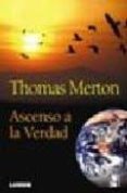 ascenso a la verdad-thomas merton-9789870007500 ascenso a la verdad-thomas merton-9789870007500