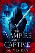 THE VAMPIRE AND THE CAPTIVE