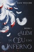 ALÉM DO CÉU E DO INFERNO